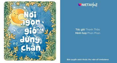 NƠI NGỌN GIÓ DỪNG CHÂN | Tuyển tập truyện và thơ trẻ em UMBALENA